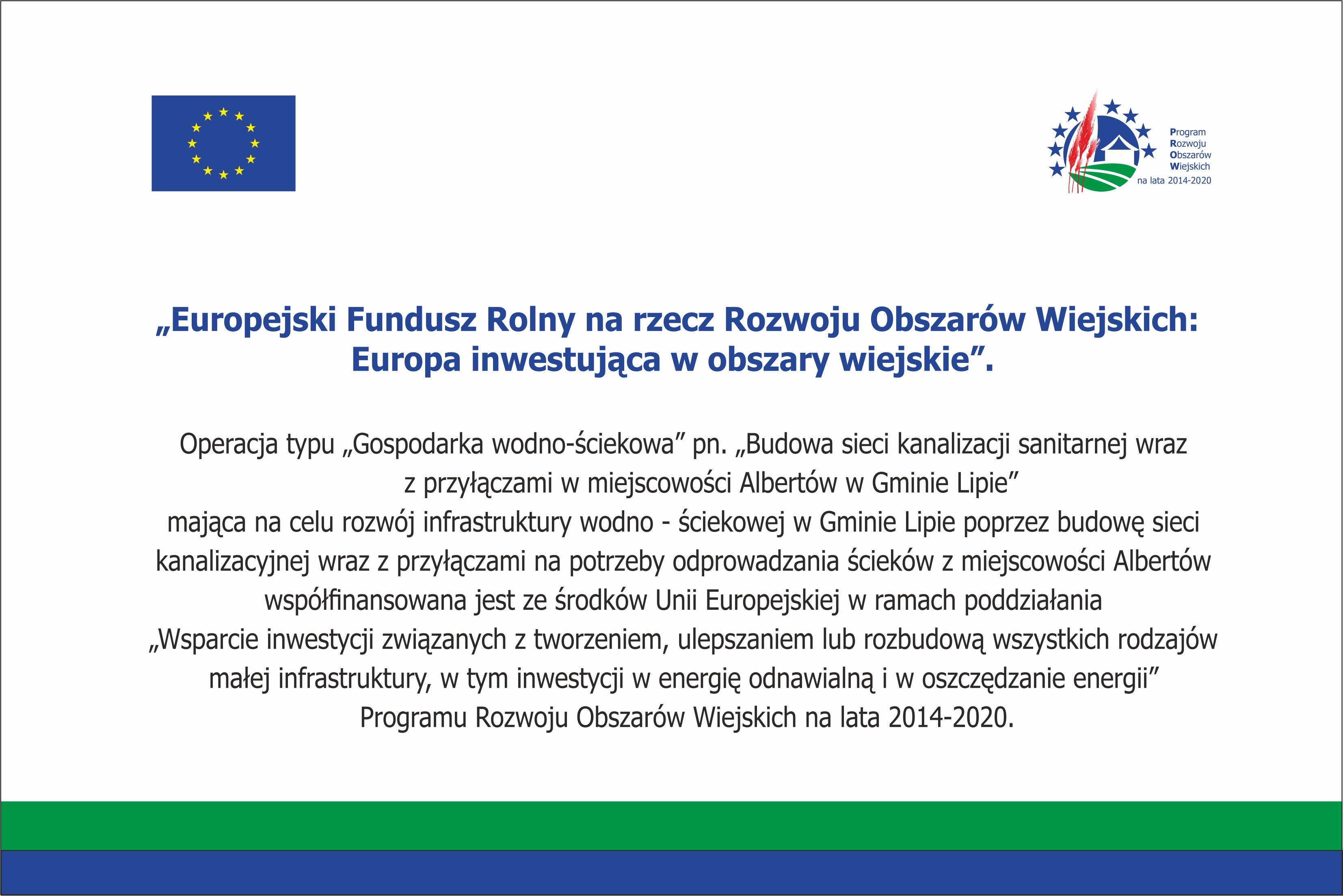 Tablica informacyjna na białym tle z flagą Unii Europejskiej oraz Logo  PROW 20214-2020, z nazwą zadania oraz krótkim opisem celu przedsięwzięcia. 