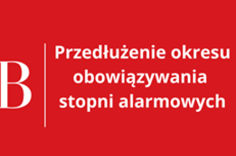 Na czorwonym tle napis przedłużenie  obowiązywania stopni alarmowych RCB