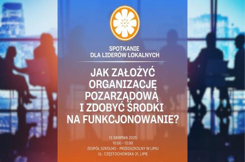 Plakat zapraszający na spotkanie "Jak założyć organizację pozarządową i zdobyć środki na jej funkcjonowanie?"