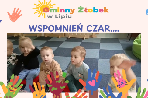 Gminny Żłobek w Lipiu – prezentacja półroczna 2026